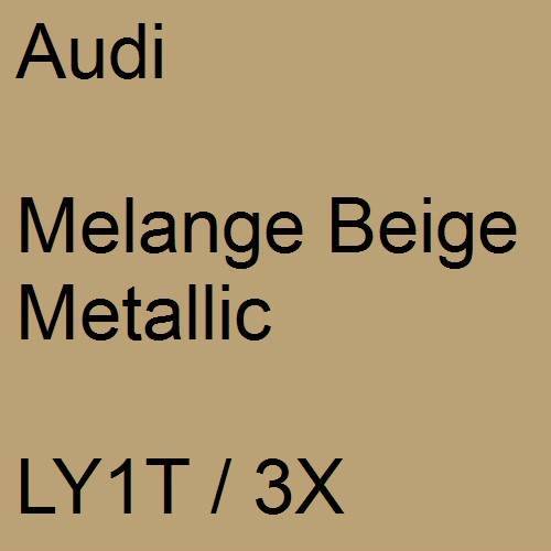 Audi, Melange Beige Metallic, LY1T / 3X.